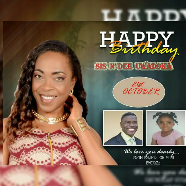 John Koffi Thegloryofgod Joyeux Anniversaire Soeur N Dee Uwadoka On Kingschat Web